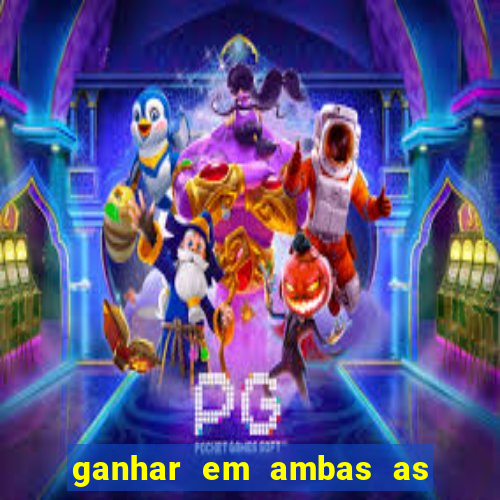 ganhar em ambas as partes do jogo